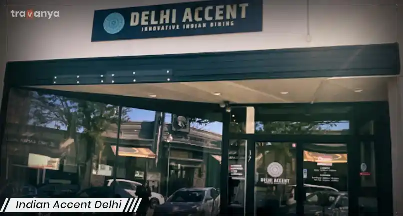 Indian Accent, Delhi