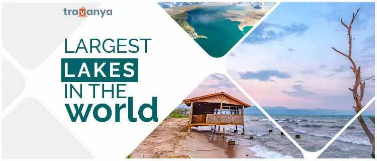 Largest Lakes in the world