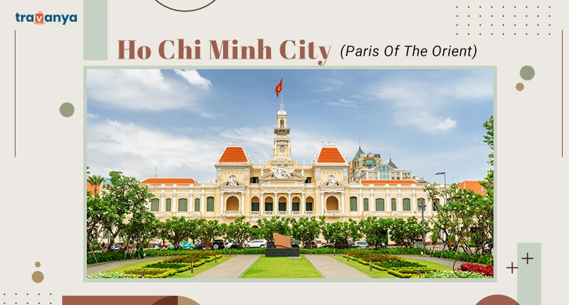 Ho Chi Minh City - Paris Of The Orient