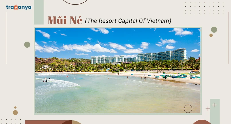 Mũi Né - The Resort Capital Of Vietnam