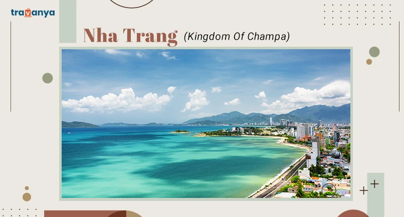 Nha Trang - Kingdom Of Champa