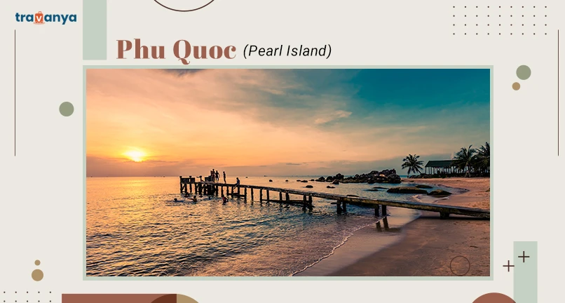 Phu Quoc - Pearl Island