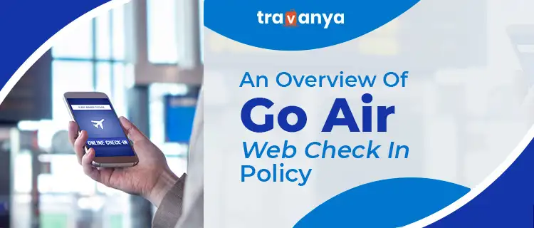 An-Overview-Of-GoAir-Web-Check-In-Policy