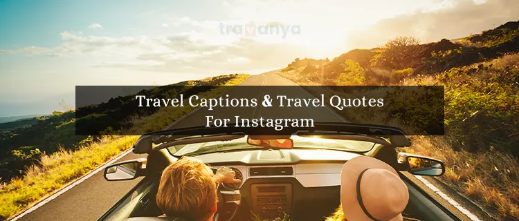 Travel captions and Travel Quotes For Instagram