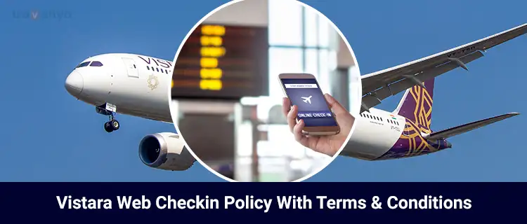 Vistara Web Checkin Policy