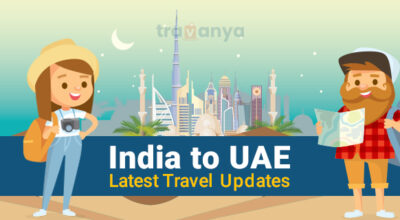 India to UAE Latest Travel Updates