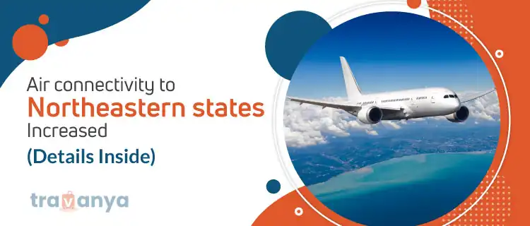 Air Connectivity to Northeastern States Increased