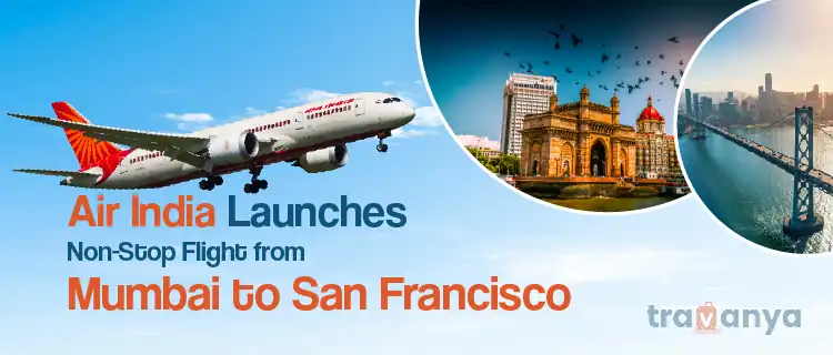 Air India launches non-stop flight from Mumbai to San Francisco